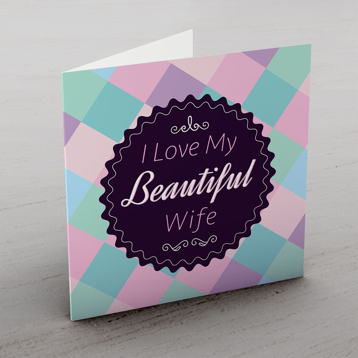 My Beautiful Wife Card