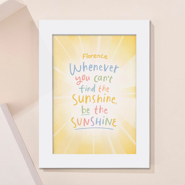 Personalised Be The Sunshine Framed Print