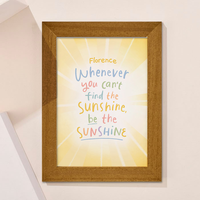 Personalised Be The Sunshine Framed Print