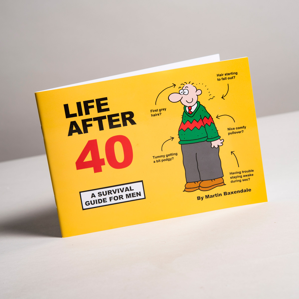 Life After 40 - Survival Guide For Him