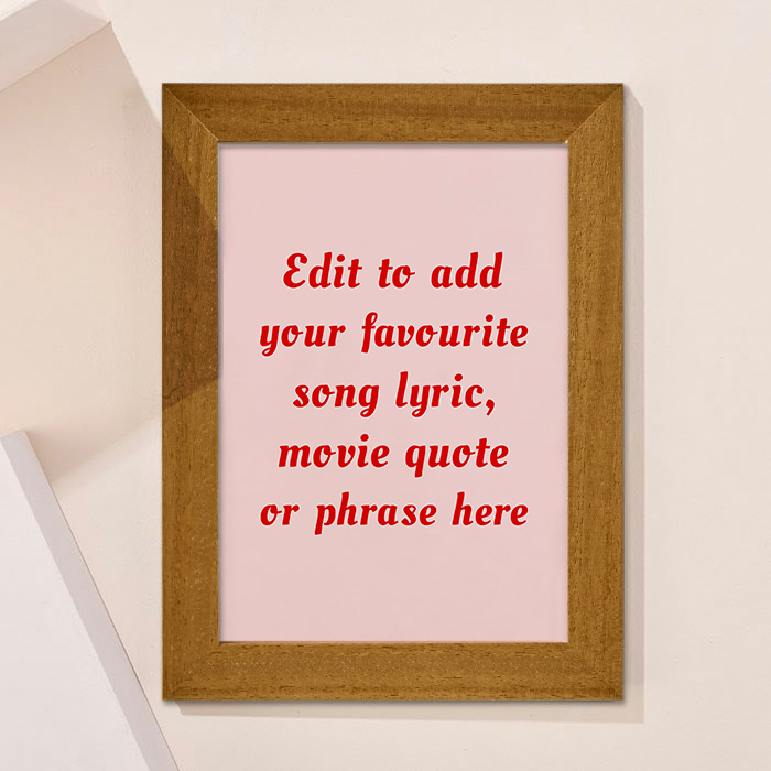 Personalised Pink and Red Framed Wall Art - Add Your Own Music Lyrics, Movie Quote or Famous Phrase