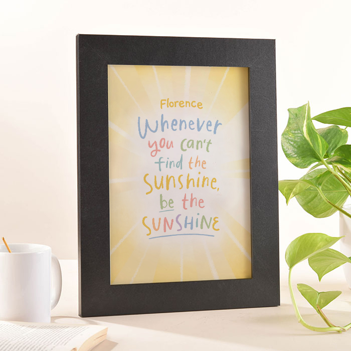 Personalised Be The Sunshine Framed Print